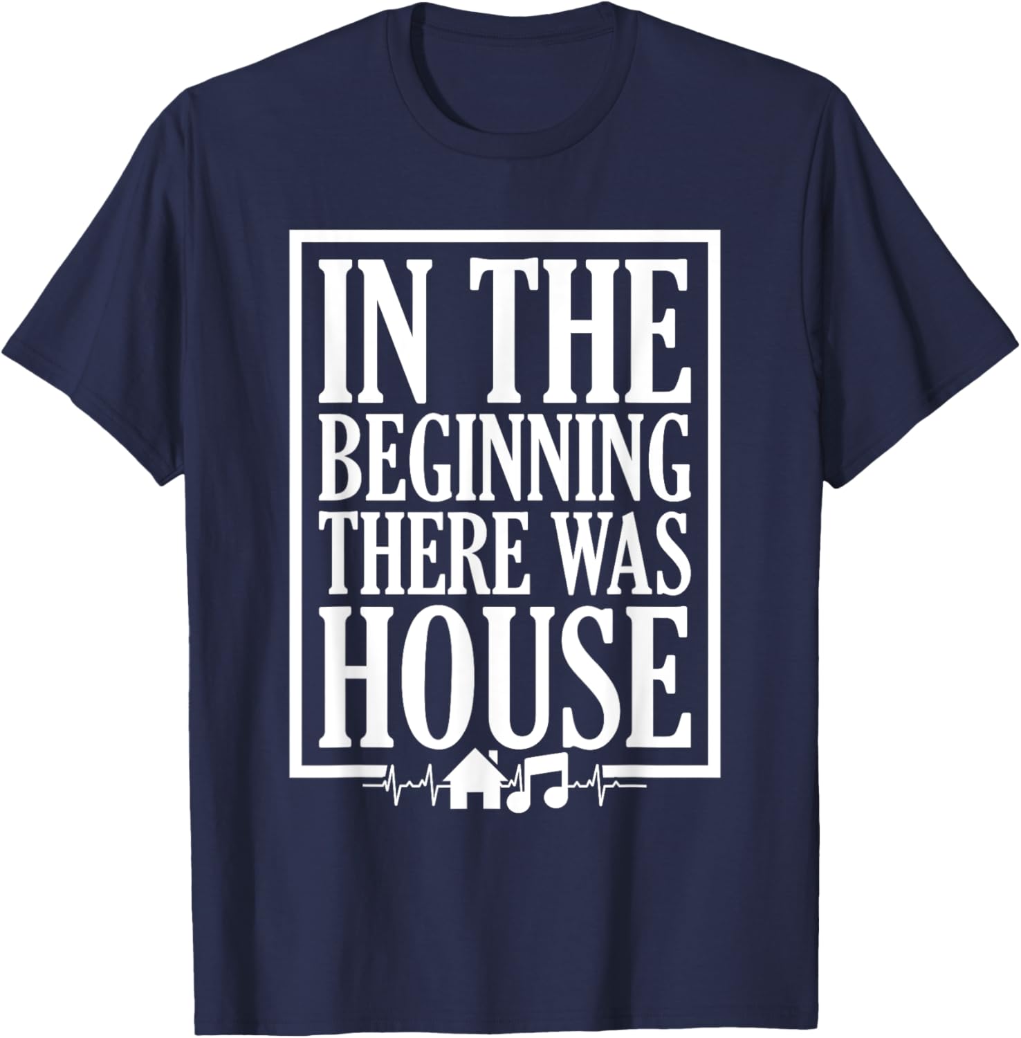 In The Beginning There Was House DJ T-Shirt for House Music Lovers - 12