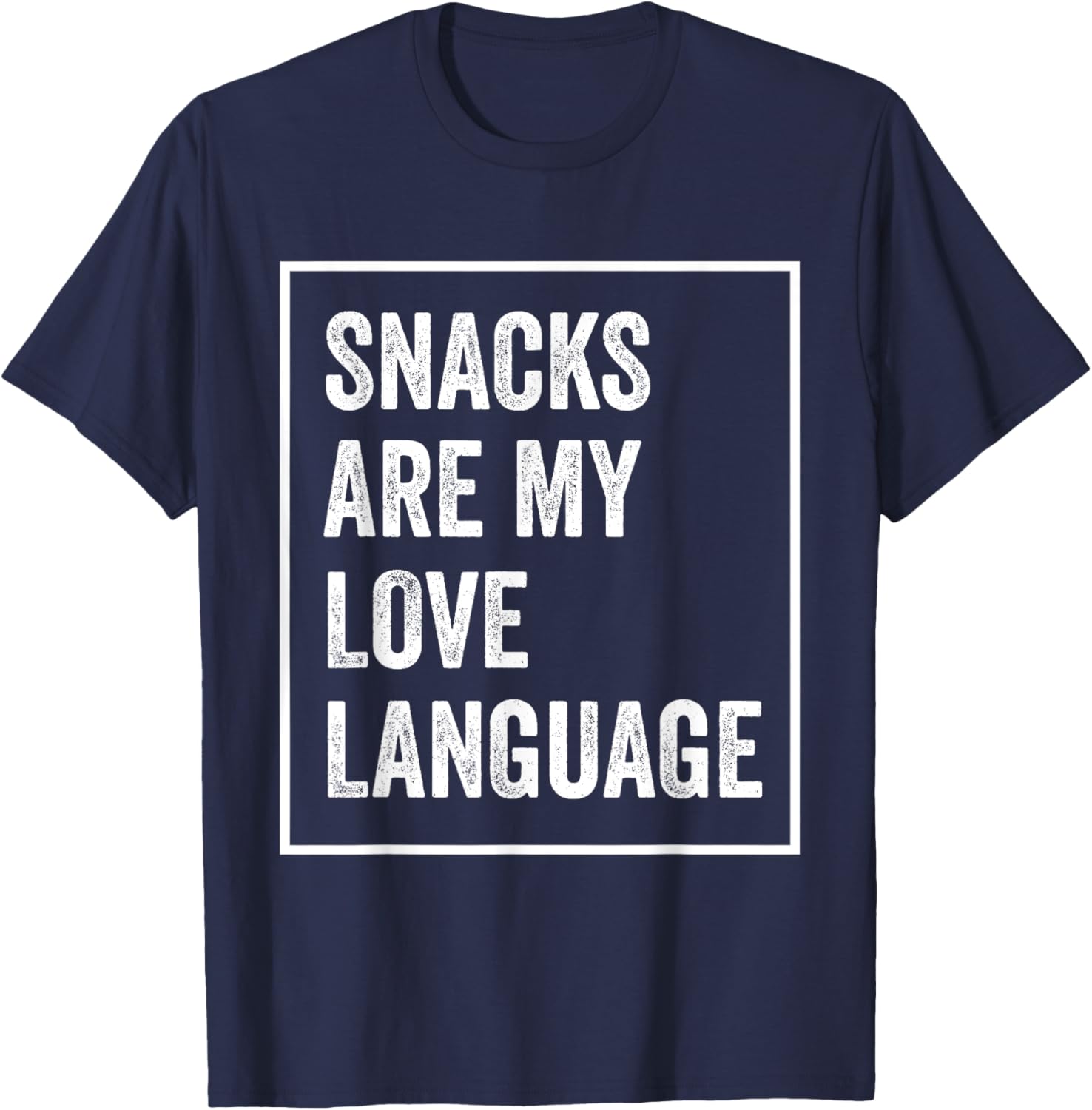Funny Valentine's Day T-Shirt Snacks Are My Love Language Apparel - 17