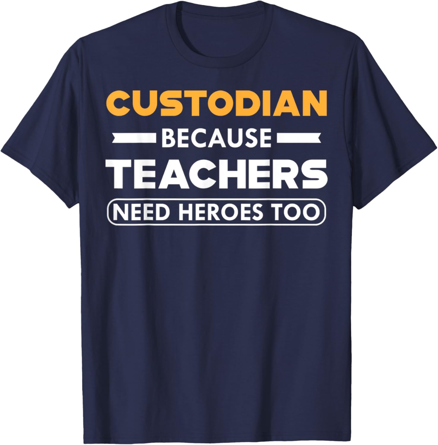 Funny Custodian T-Shirt for Teachers - Heroes in Action Apparel - 6