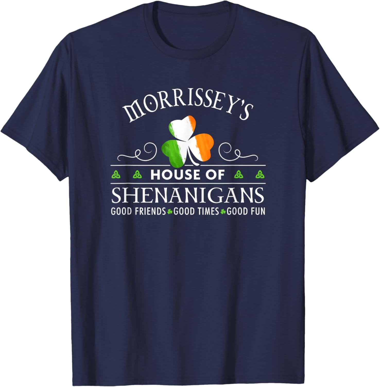 Morrissey's House of Shenanigans Irish Family Name T-Shirt for Fun Wear - 6
