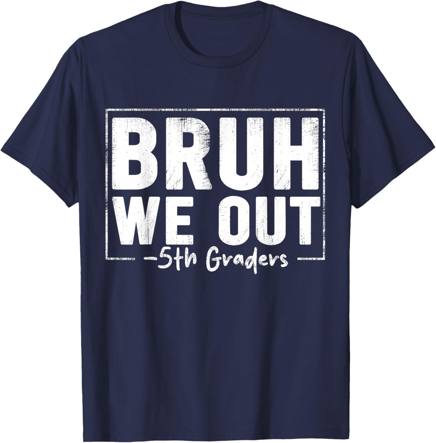 Last Day of School 5th Grade Bruh We Out T-Shirt for Fun Celebrations - 14