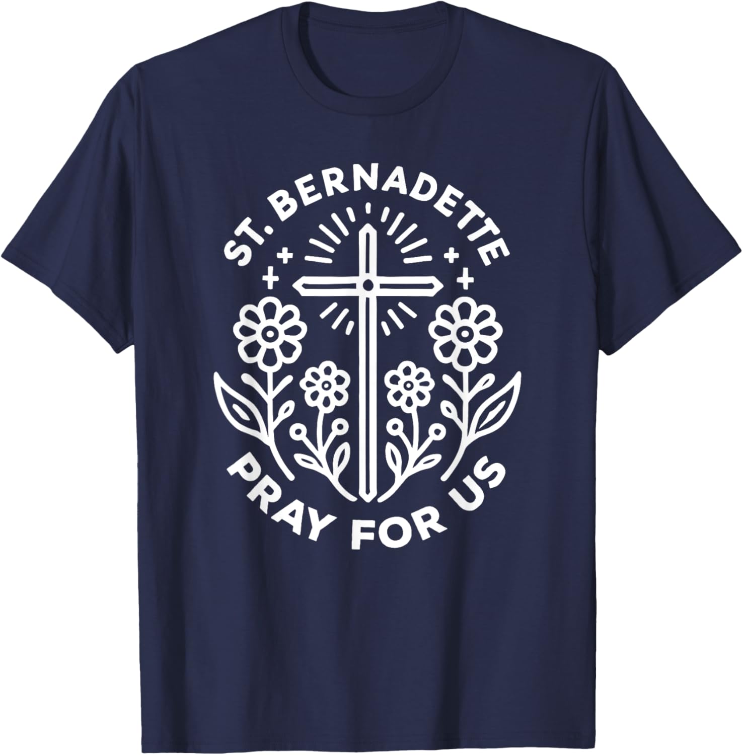 St Bernadette Pray for Us Catholic Prayer T-Shirt for Faithful Wearers - 6