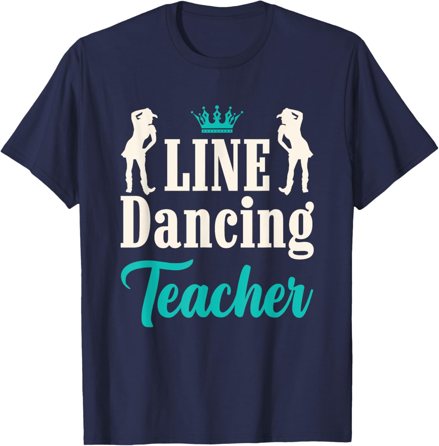 Fun Line Dancing Teacher T-Shirt for Dance Enthusiasts and Instructors - 1