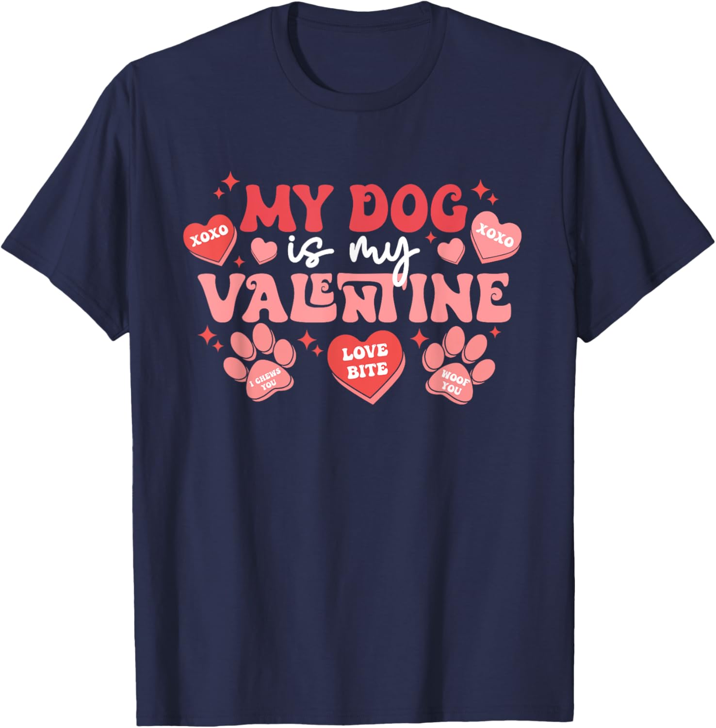 My Dog Is My Valentine Cute Valentine's Day T-Shirt for Dog Lovers - 13