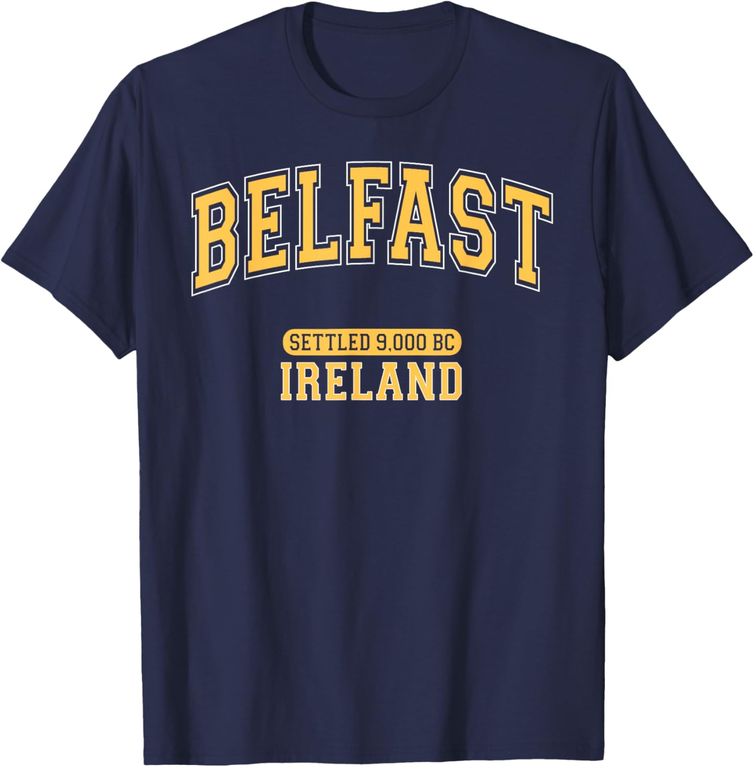 Retro Belfast Ireland 9000 BC Arched Yellow Letters T-Shirt for Trendy Style - 9