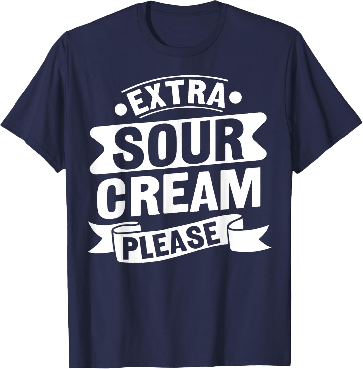 Funny Sour Cream Dip Design T-Shirt for Sour Cream Lovers - 6