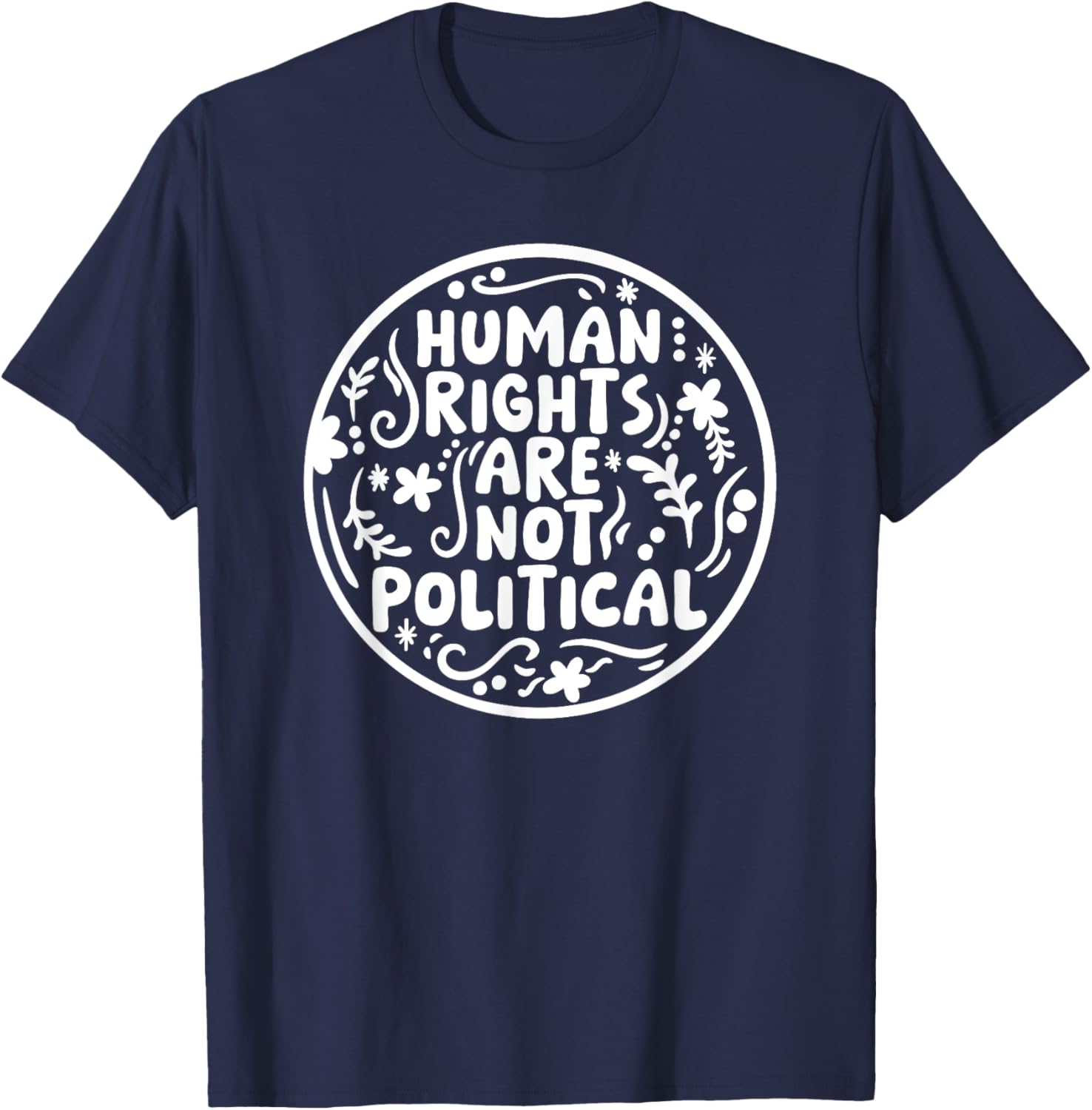 Human Rights Are Not Political T-Shirt for Bold Expressions and Style - 3
