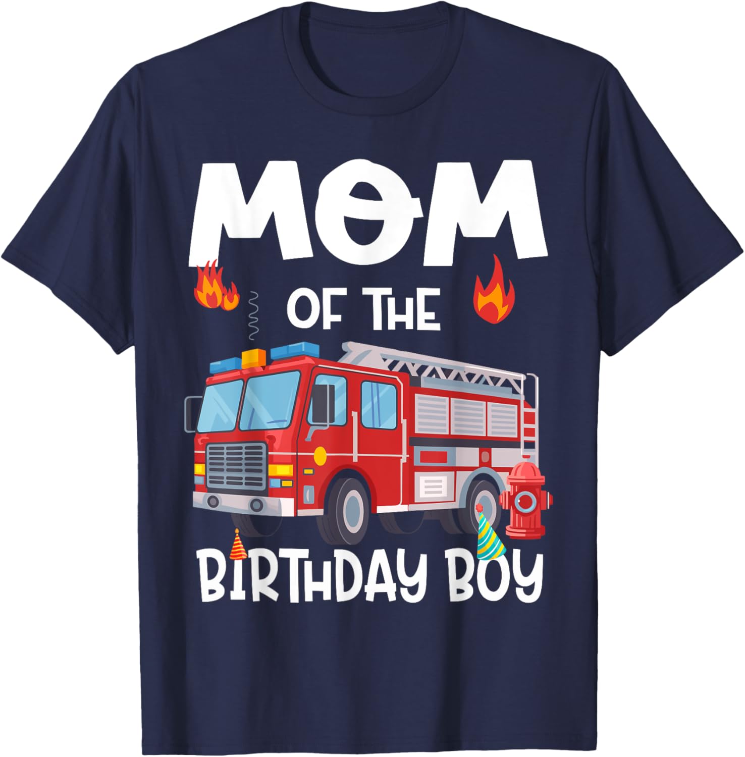 Mom of the Birthday Boy Fire Truck T-Shirt for Firefighter Moms - 5