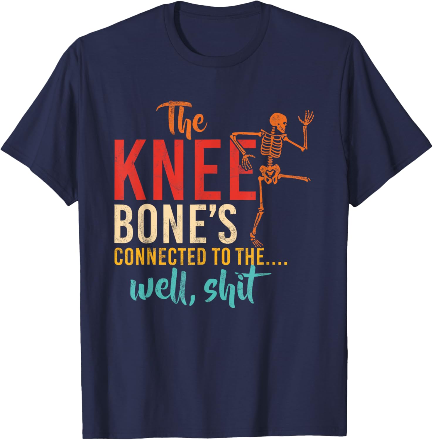 Funny Knee Bone T-Shirt for Humor Lovers - Casual and Comfy Wear - 3
