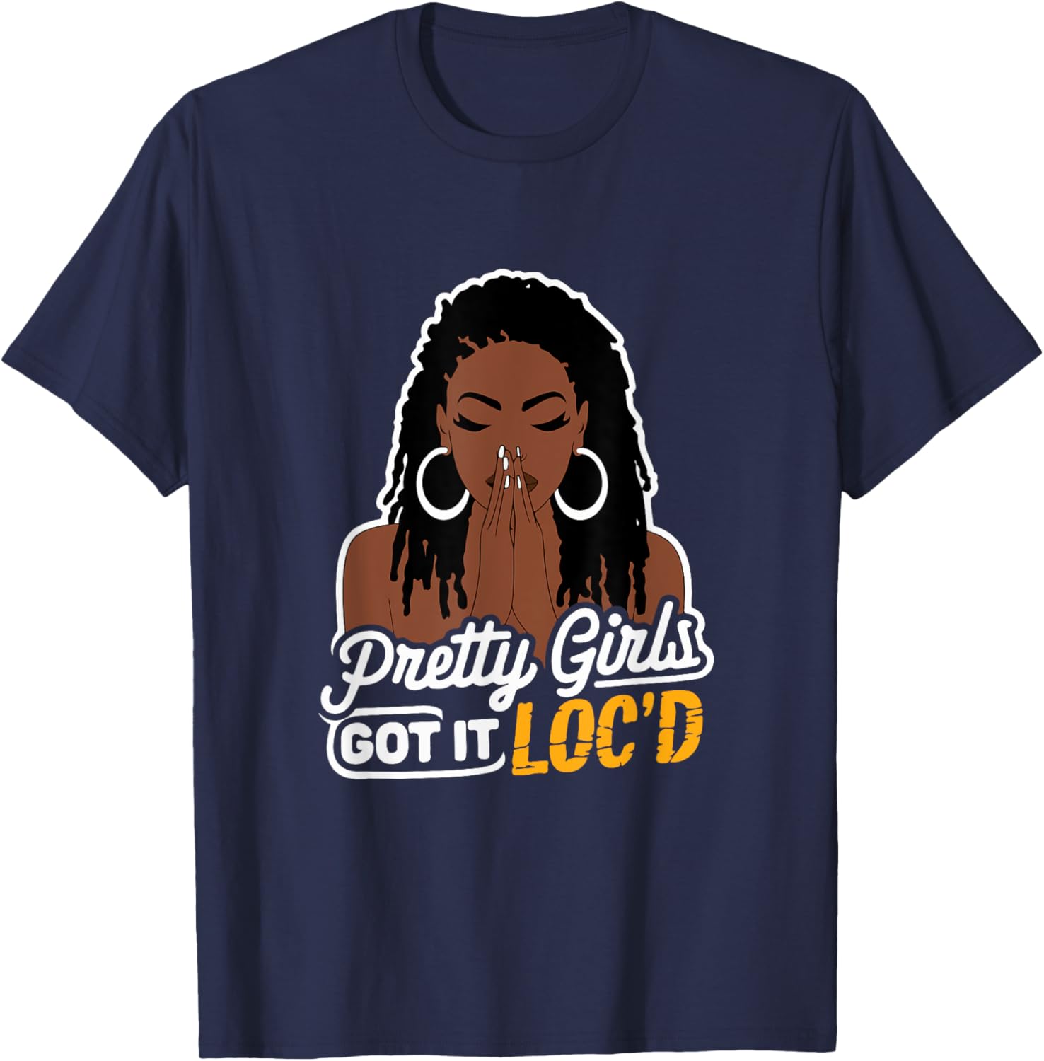 Pretty Girls Got It Loc'd T-Shirt for Melanin Women with Dreadlocks - 22