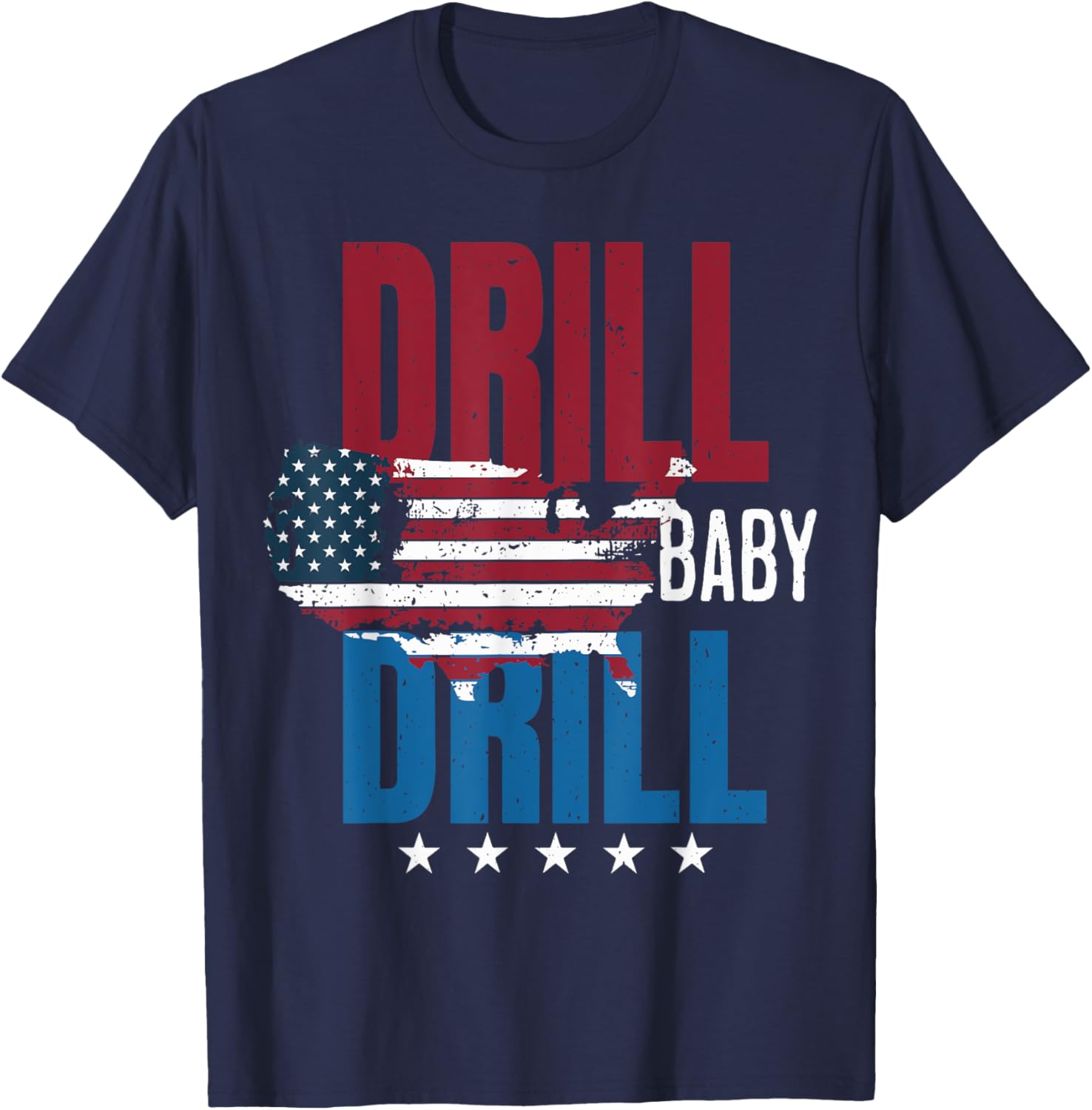 Drill Baby Drill American Map Flag Oilfield T-Shirt for Proud Workers - 13