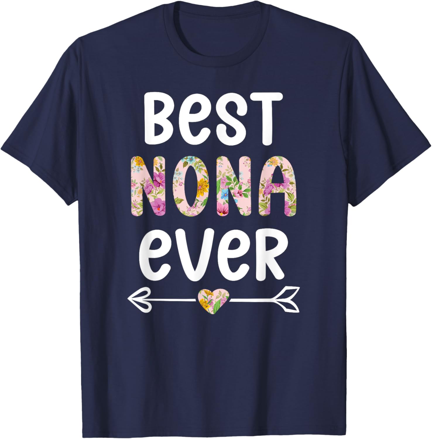Best Nona Ever T-Shirt for Grandmothers - Cute Gift for Nona - 5