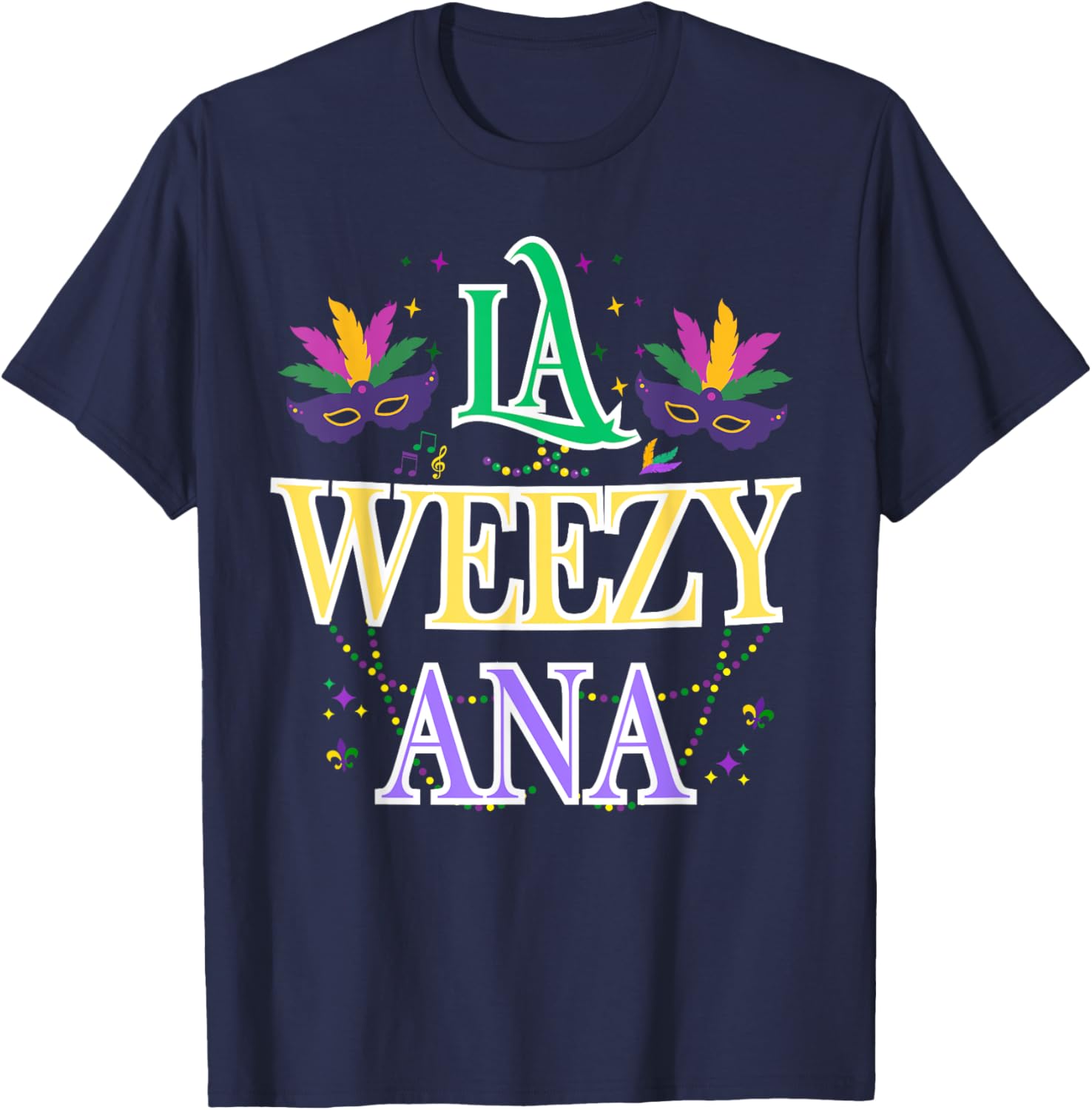 La Weezy Ana Mardi Gras T-Shirt for Men and Women - Celebrate New Orleans Style - 16