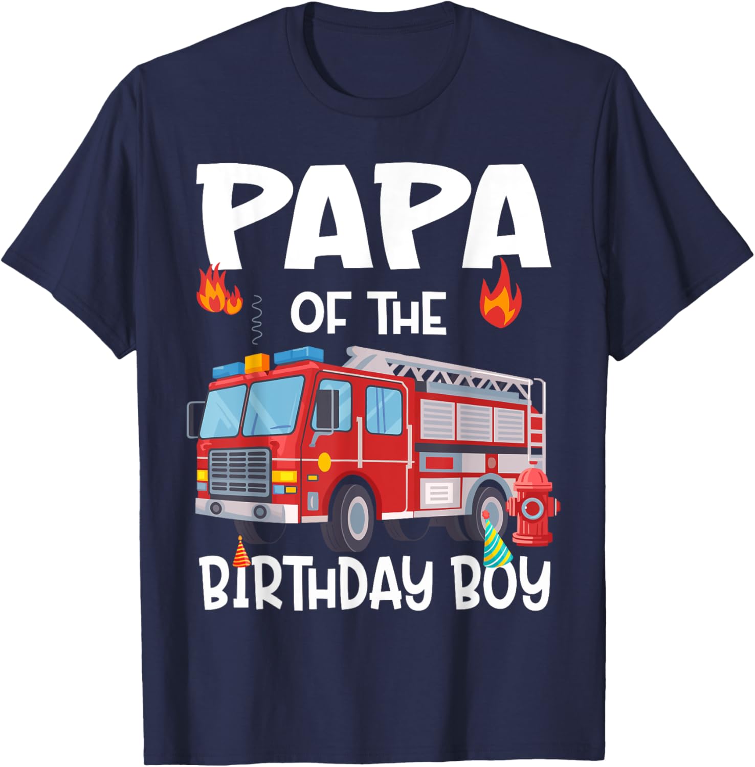 Papa of the Birthday Boy Fire Truck Firefighter Dad T-Shirt Perfect Gift - 1