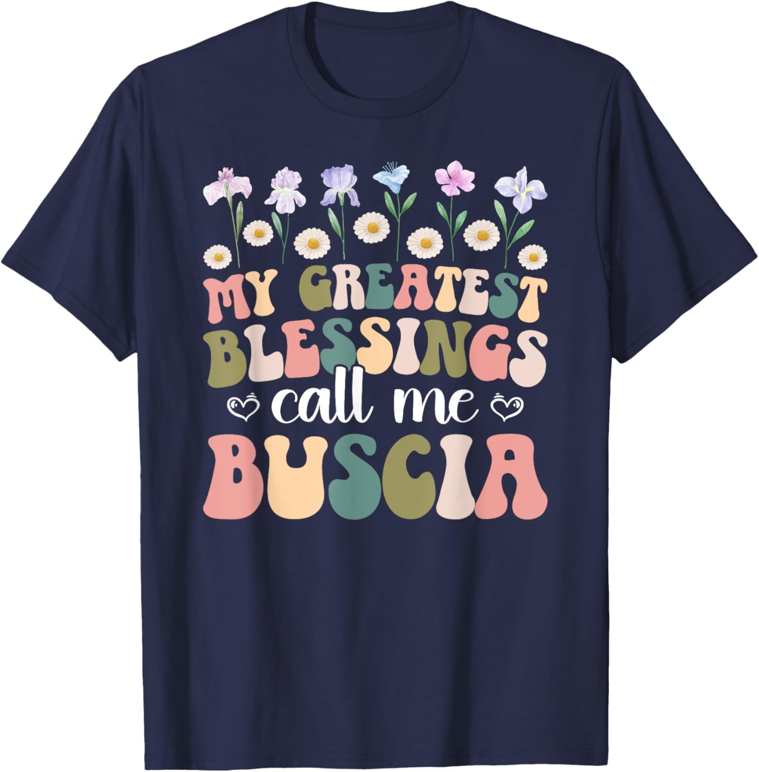 Greatest Blessings Buscia Grandma T-Shirt for Loving Grandmothers - 13