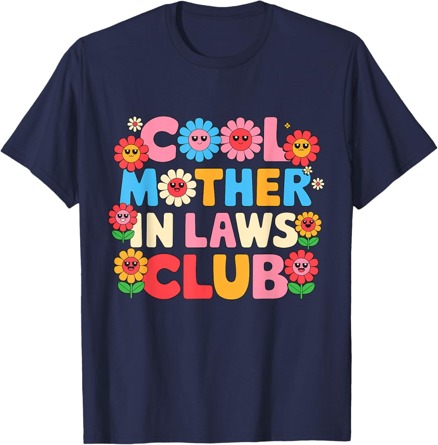 Cool Mother In Laws Club Cheerful Flowers T-Shirt for Happy Moms - 13