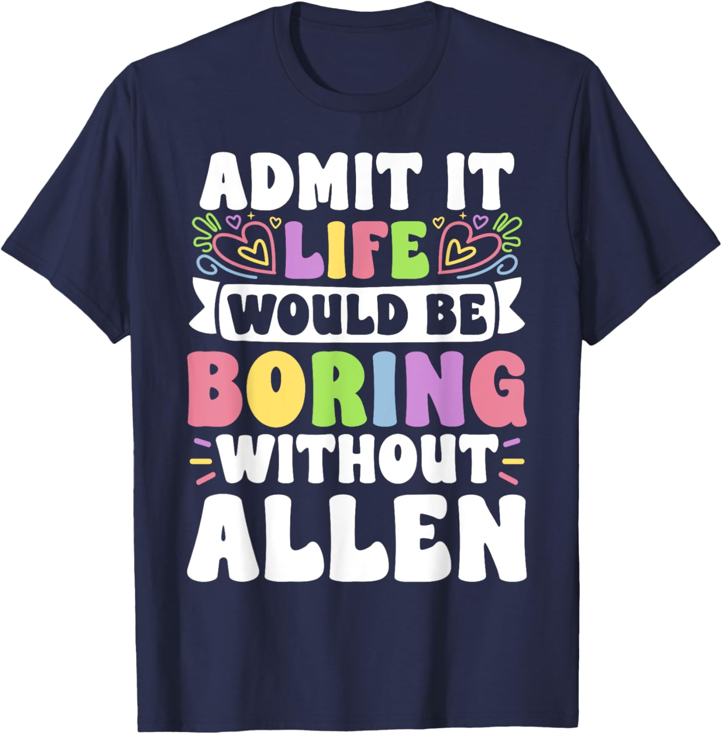 Personalized Allen Family T-Shirt with Funny Saying for Everyone - 18