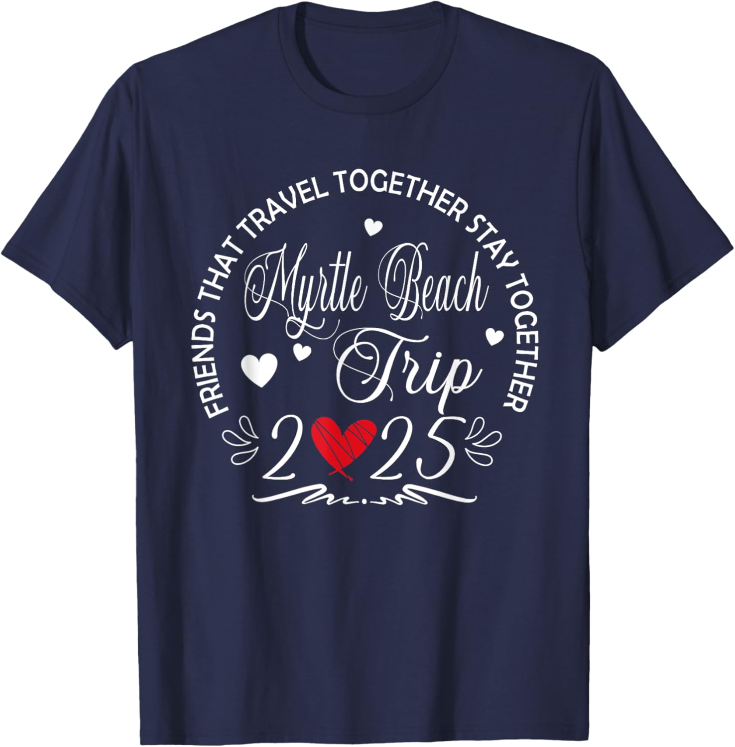 Fun Myrtle Beach Girls Trip 2025 T-Shirt for Friends Who Travel - 5