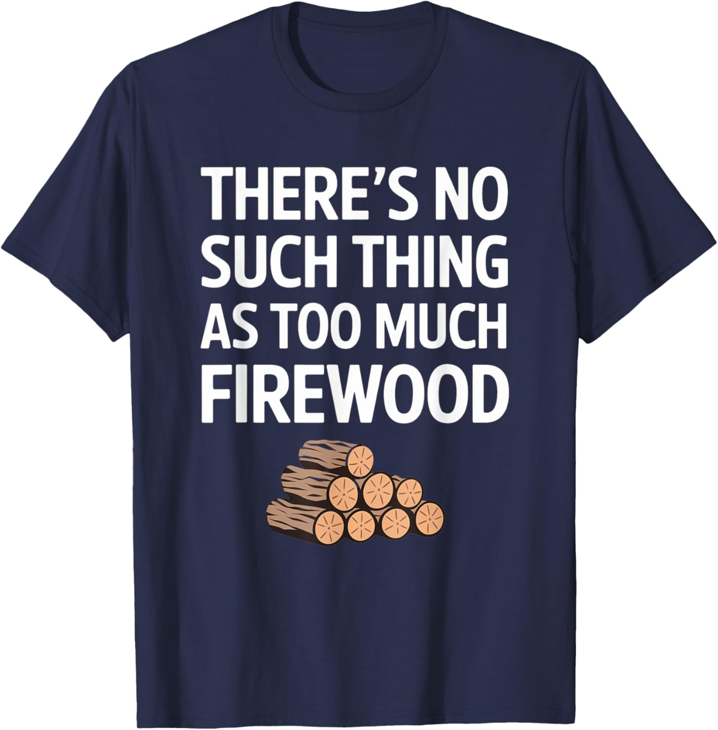Funny Firewood Camper No Such Thing T-Shirt for Outdoor Lovers - 5