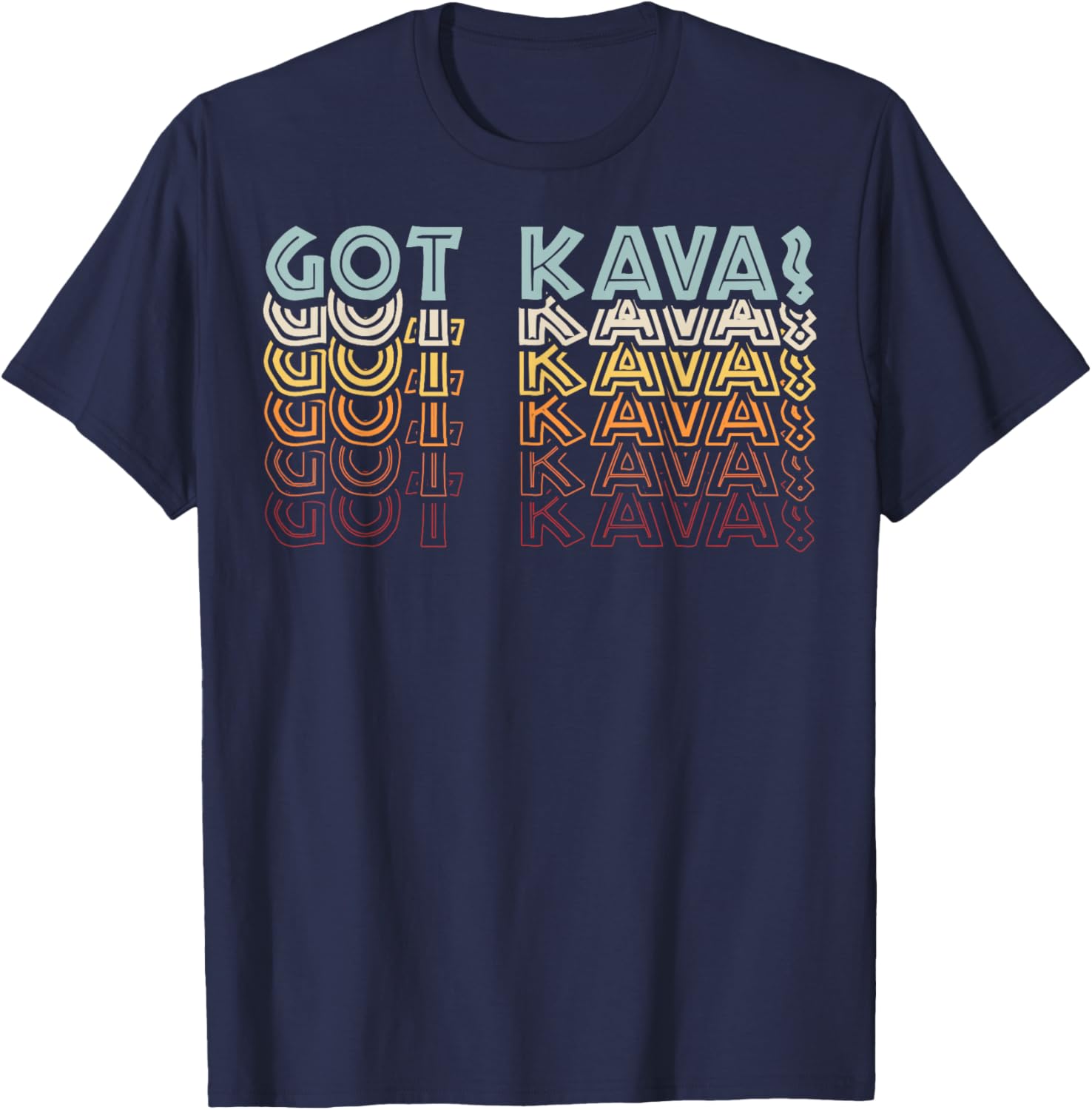 Got Kava Fan T-Shirt for Kava Lovers - Stylish and Fun Design - 2