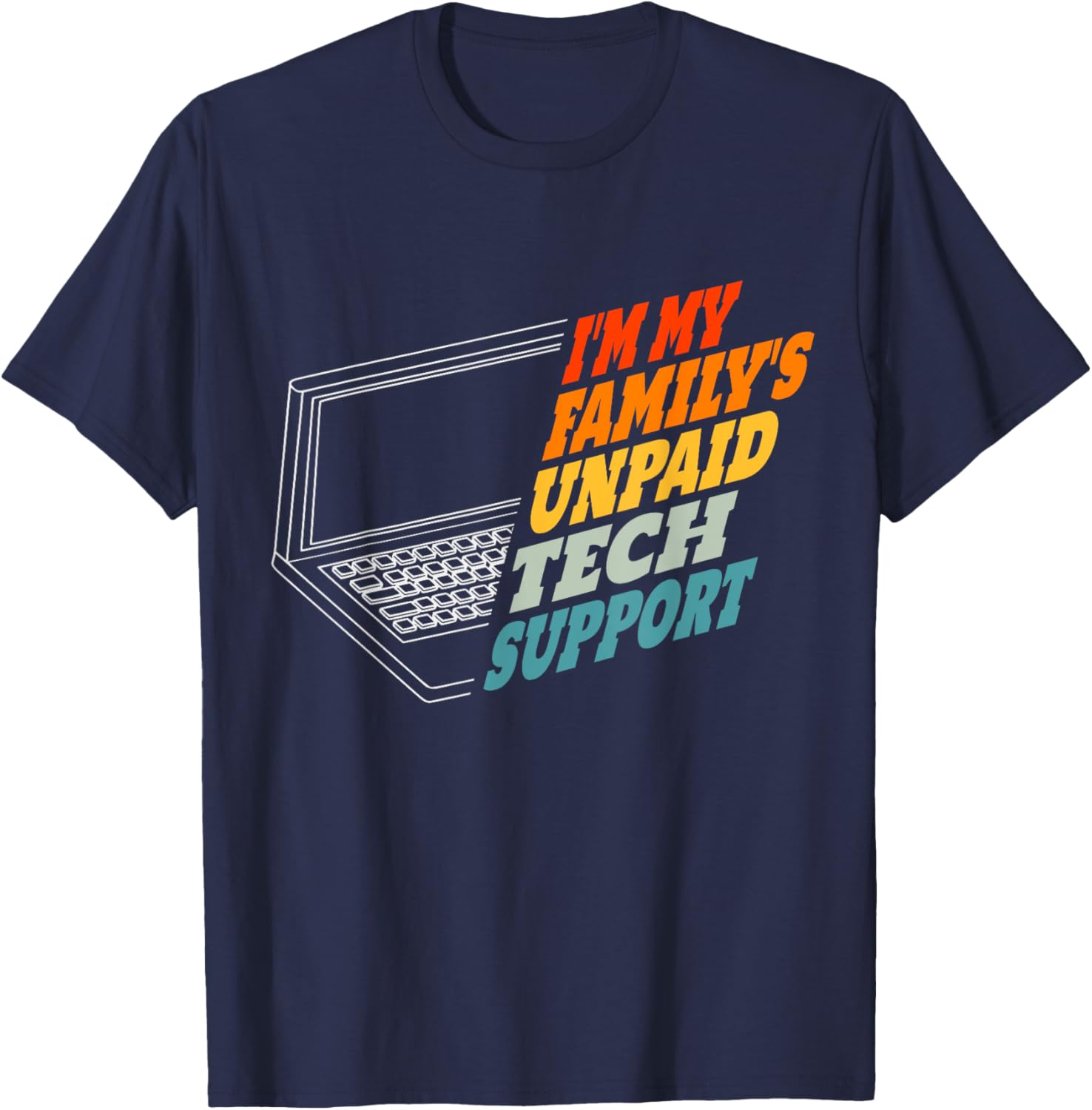Funny Computer Engineer T-Shirt for Unpaid Tech Support in Family - 6
