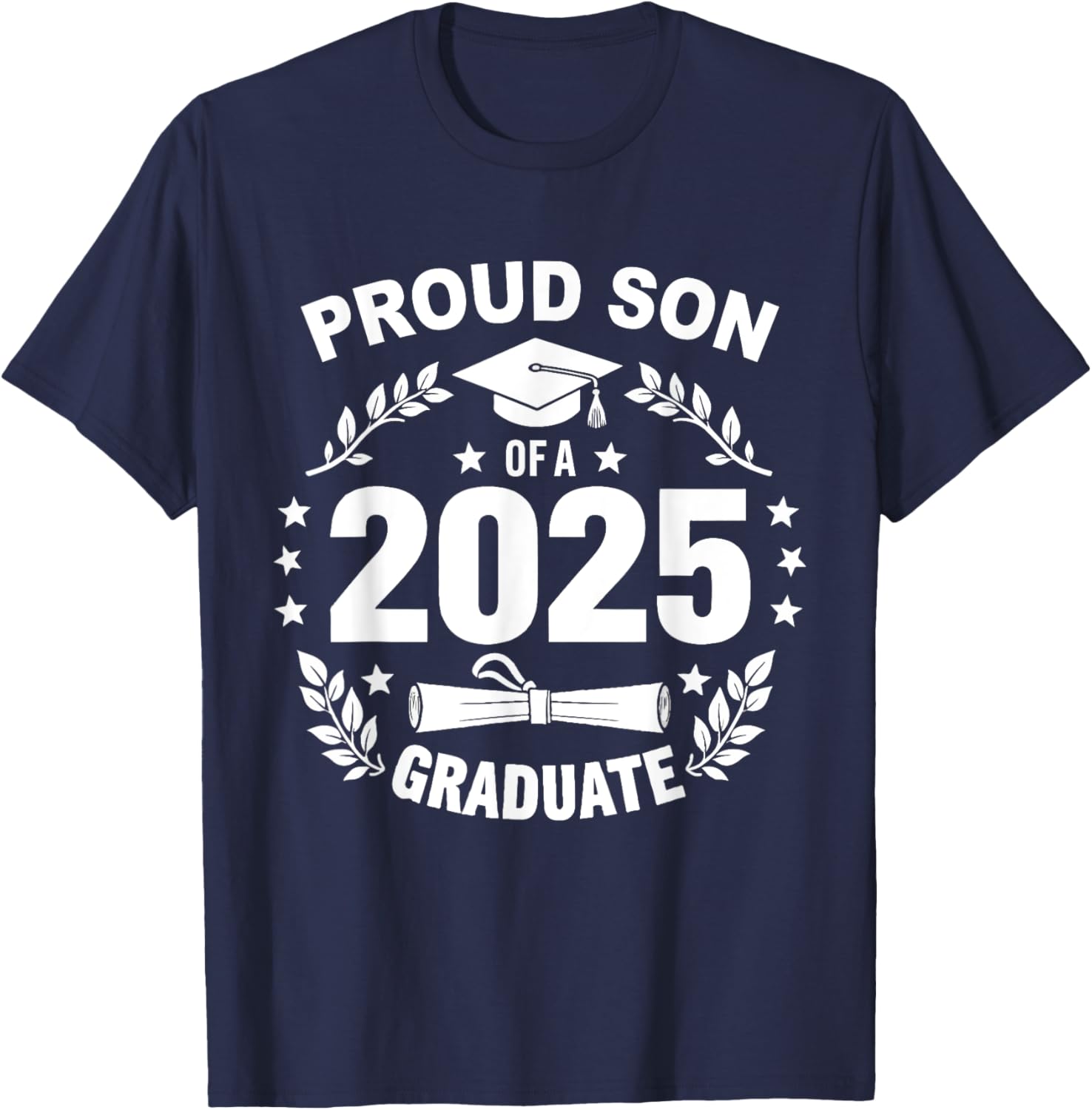 Proud Son of a 2025 Graduate T-Shirt for Class of 2025 Celebration - 16
