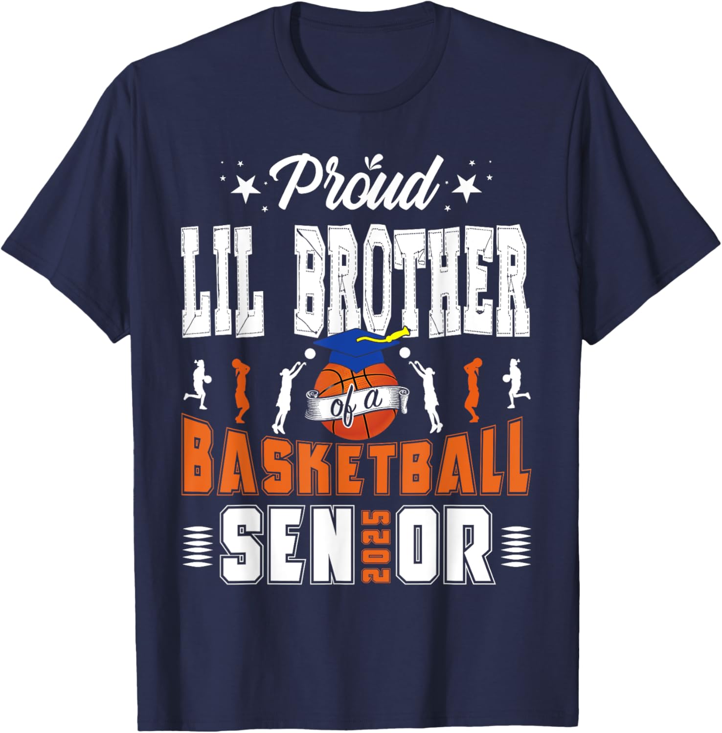 Proud Little Brother of 2025 Senior Basketball Graduate T-Shirt - 2