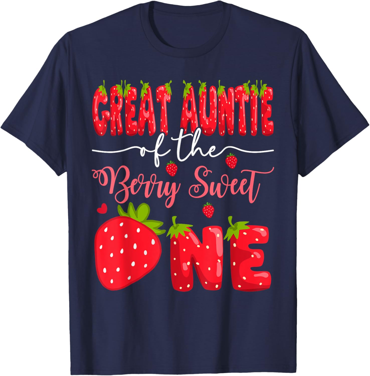 Great Auntie of the Berry Sweet One First Birthday Strawberry T-Shirt - 1