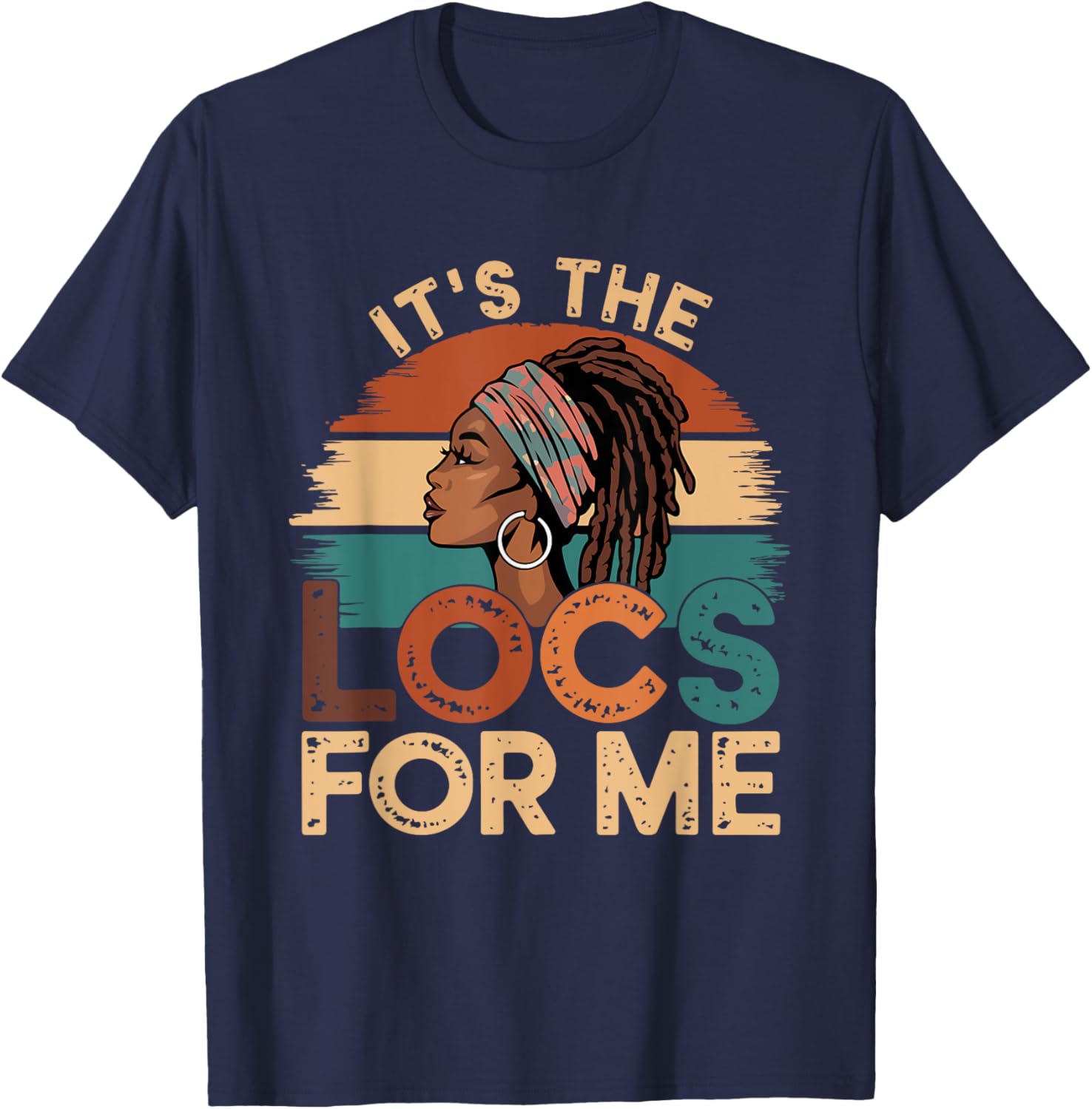 It's the Locs For Me Afro Dope Dreadlocks T-shirt for Black Women - 11