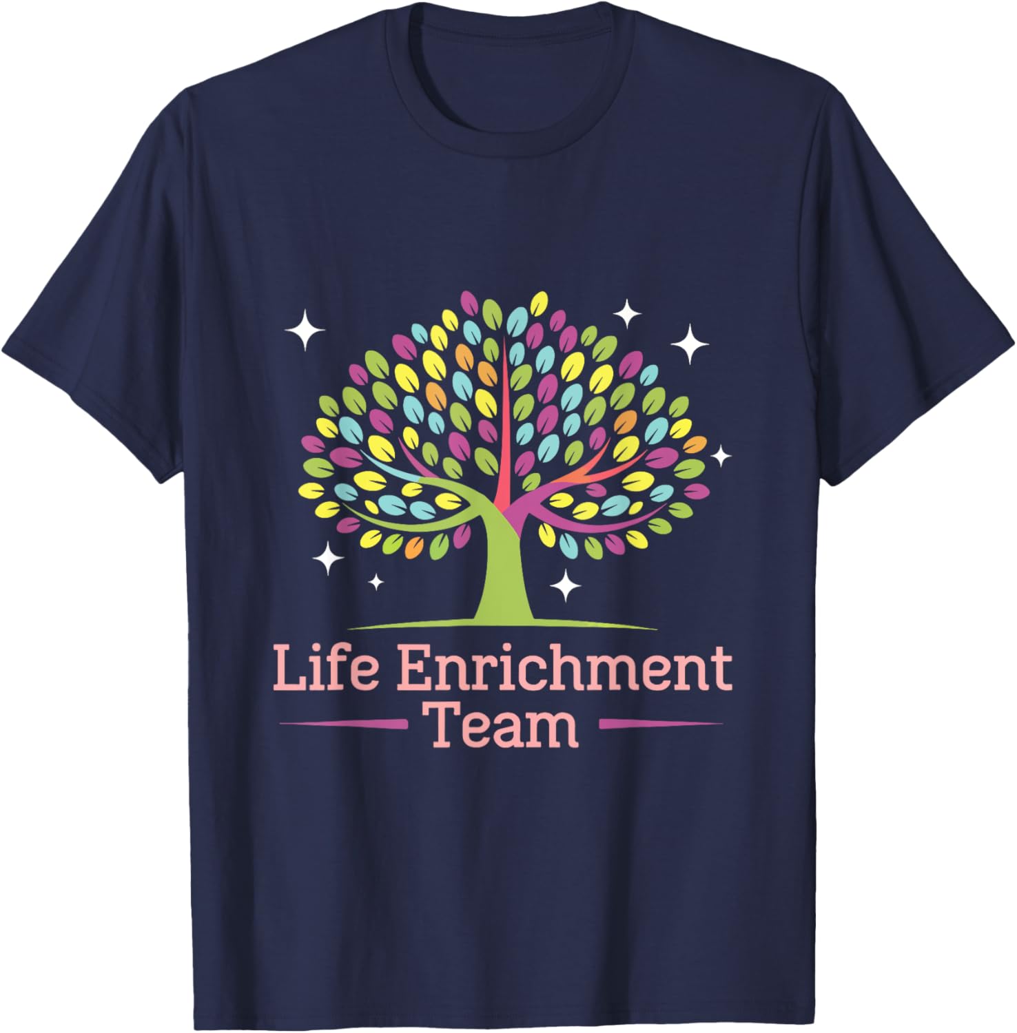 Activity Director Life Enrichment Team T-Shirt for Fun Workdays - 9