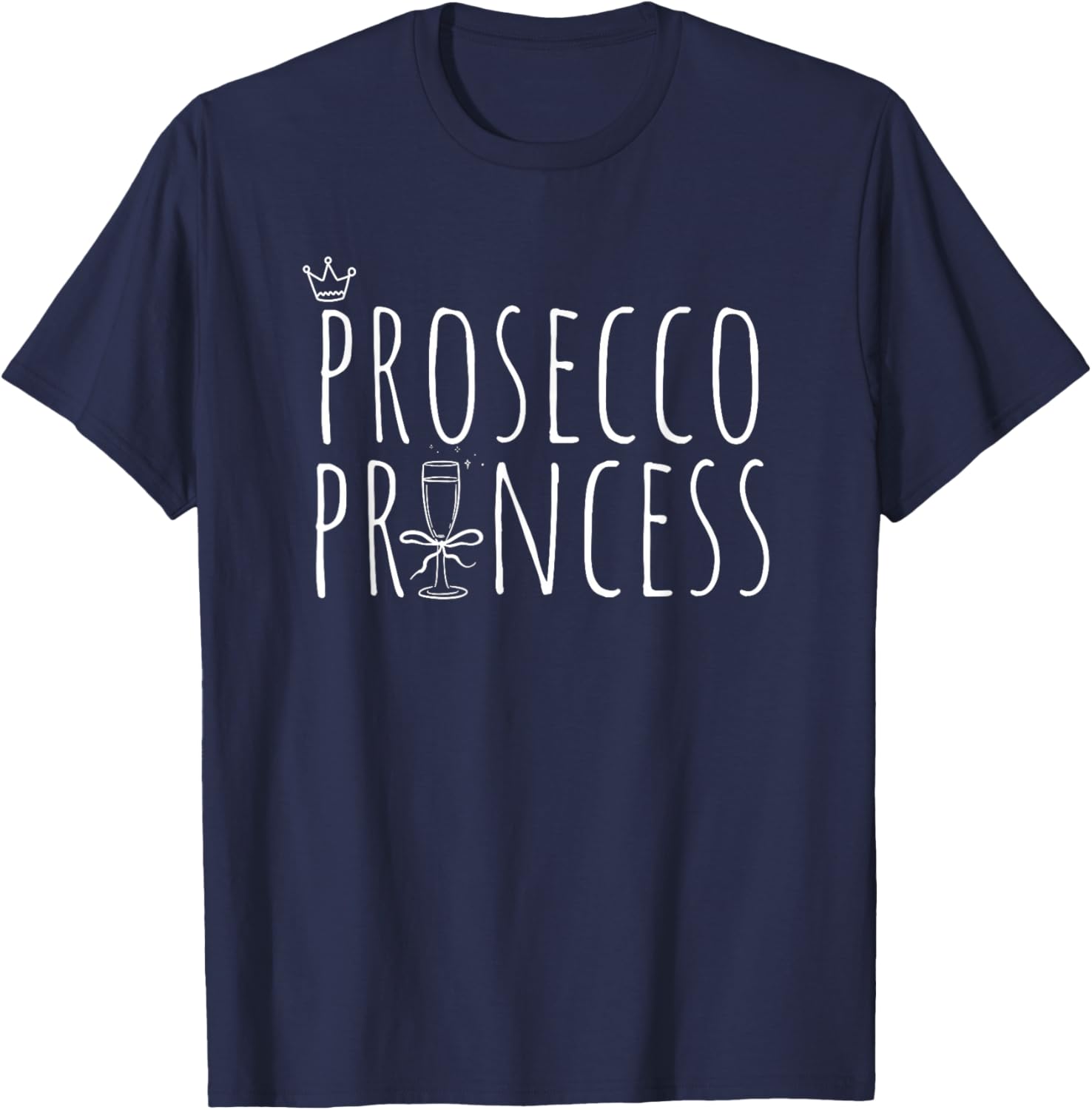 Prosecco Princess Cute Champagne T-Shirt for Fun Wine Lovers - 12