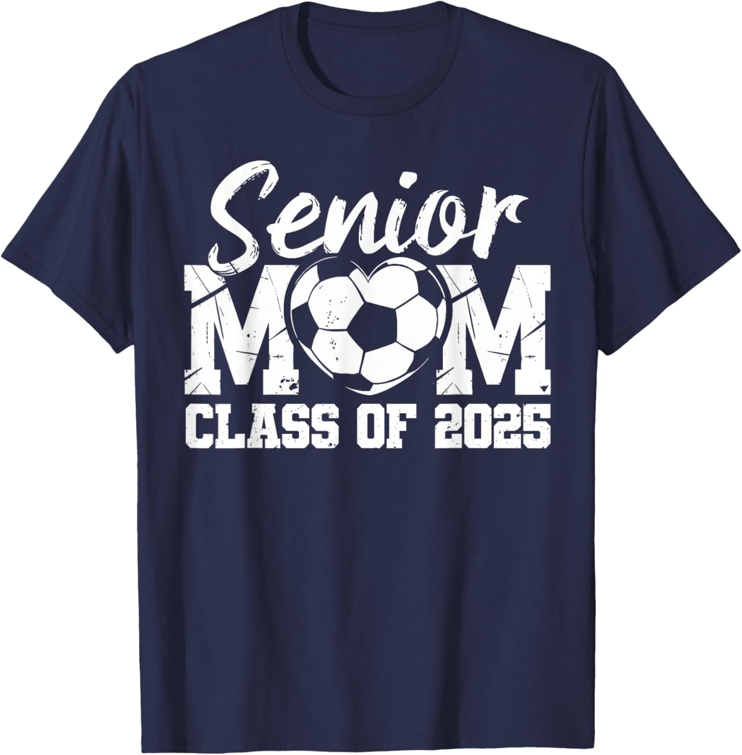 Soccer Mom Class of 2025 Graduate T-Shirt for Proud Senior Mamas - 27