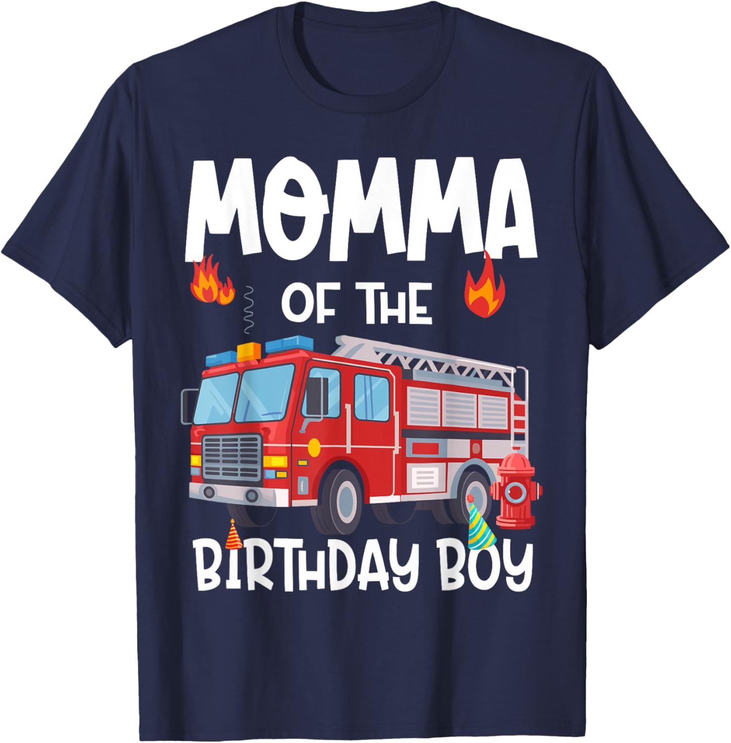 Momma of the Birthday Boy Fire Truck T-Shirt for Firefighter Moms - 3