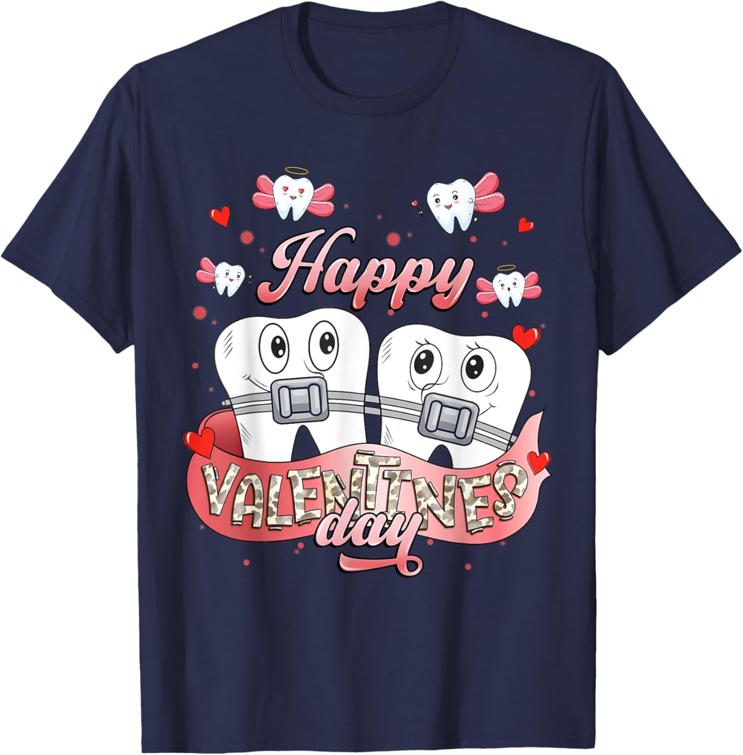 Funny Happy Valentine's Day T-Shirt for Dentists and Orthodontists - 8