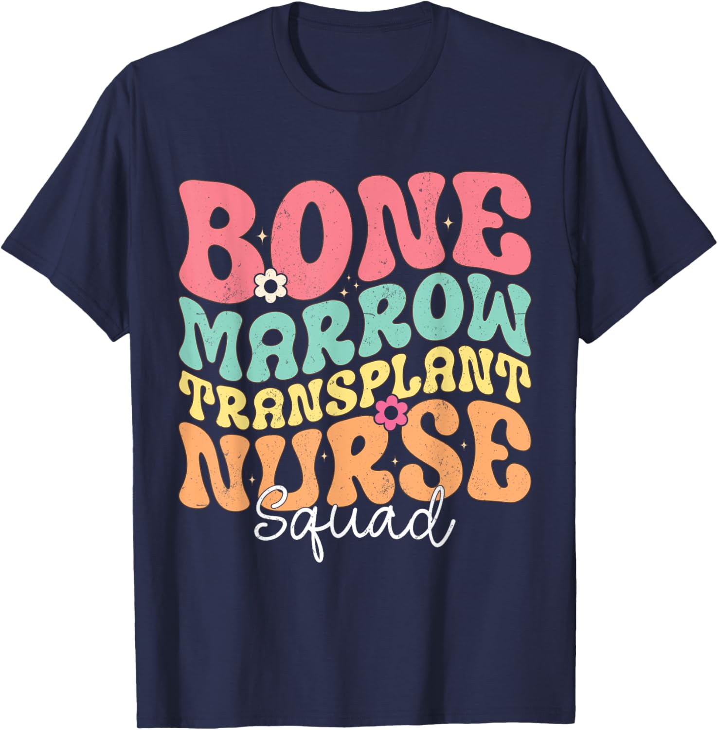 Groovy BMT Nurse Squad Bone Marrow Transplant T-Shirt for Oncology Heroes - 11