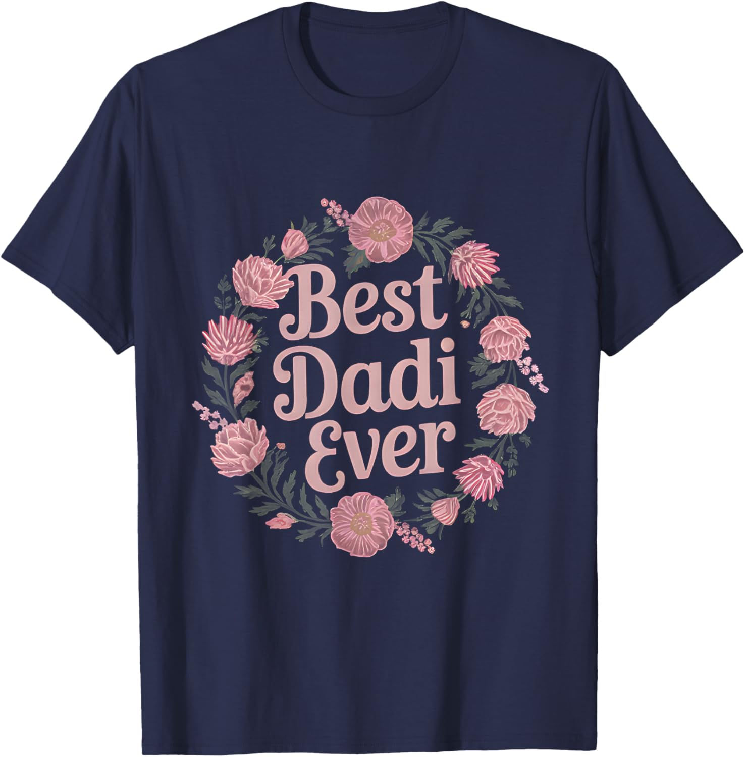 Best Dadi Ever Floral T-Shirt for Indian Grandmas - Perfect Mother's Day Gift - 9