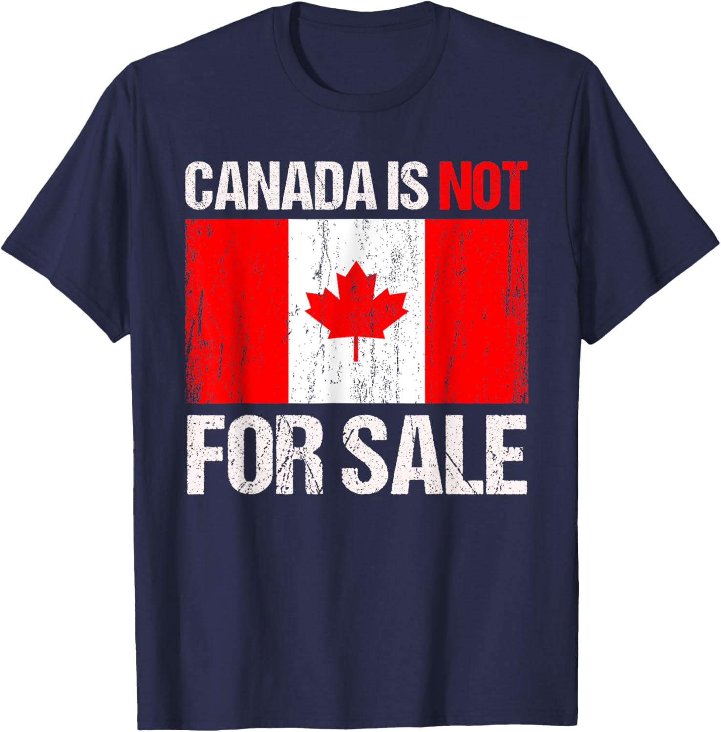Funny Canada Is Not For Sale T-Shirt for Men and Women in Comfort Fit - 6