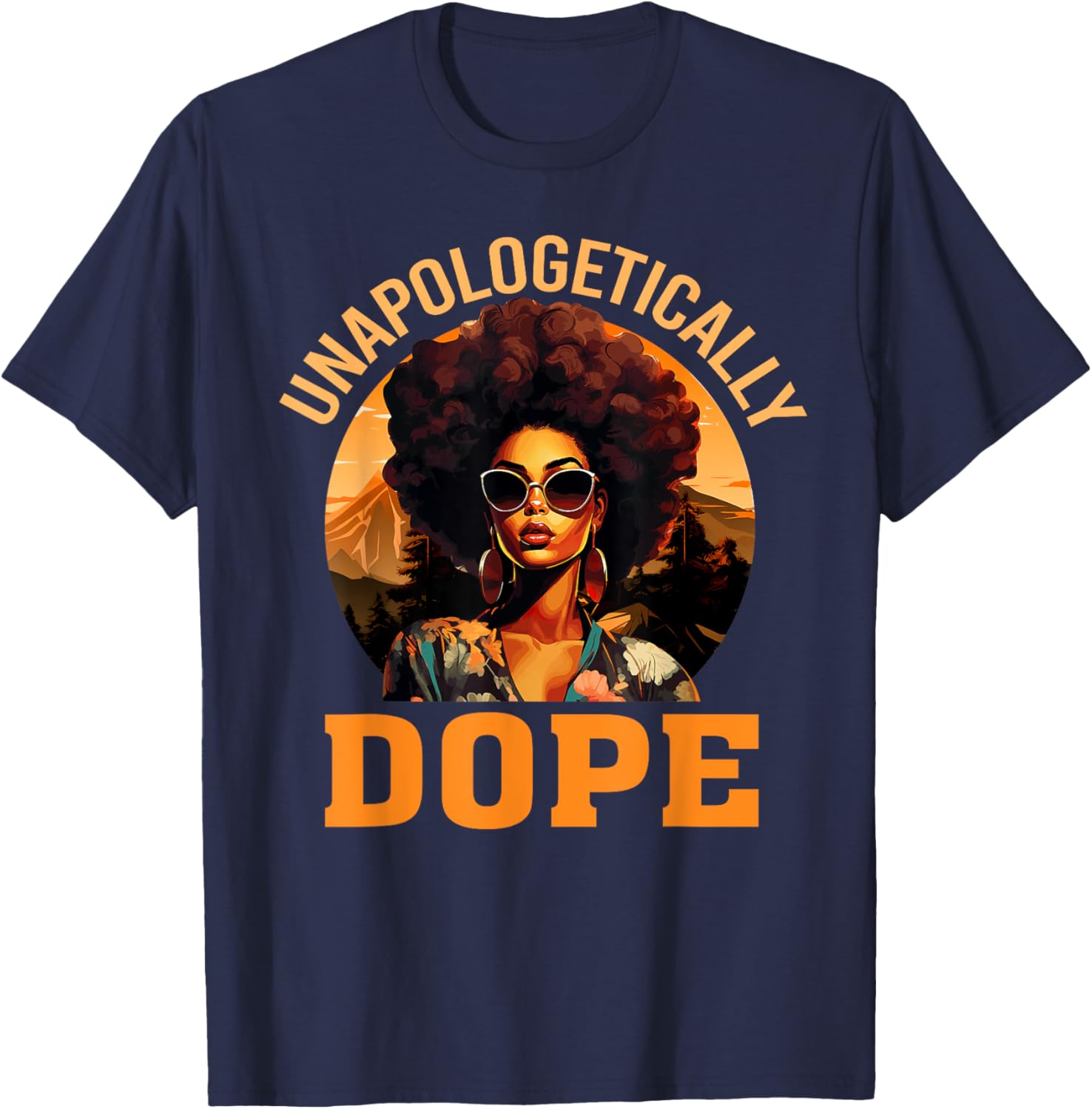 Unapologetically Dope Black History Month T-Shirt for Women - Celebrate Strength - 13