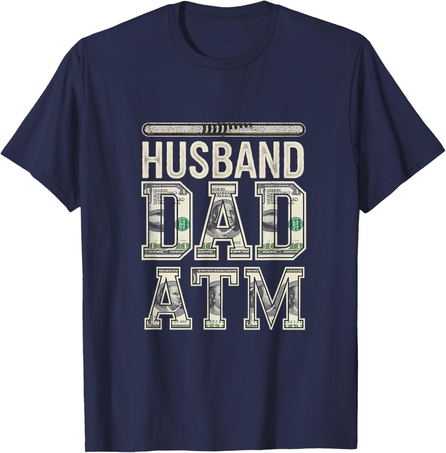 Husband Dad ATM Provider T-Shirt for Proud Fathers - Fun Fatherhood Gift - 22