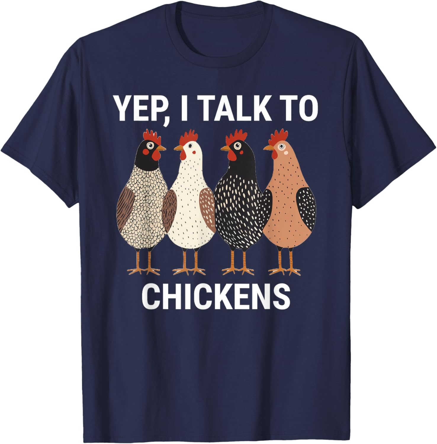 Funny Chicken T-Shirt for Chicken Lovers I Talk to Chickens Tee - 12