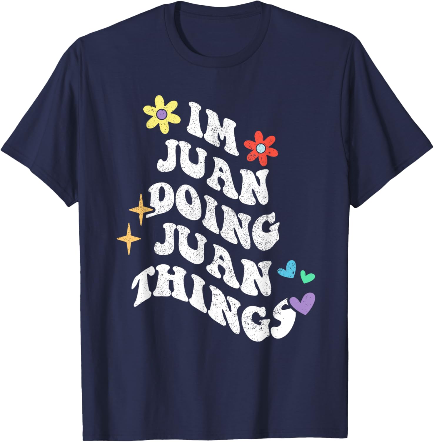 Funny Retro Groovy Im Juan Doing Juan Things T-Shirt for Mother's Day - 24
