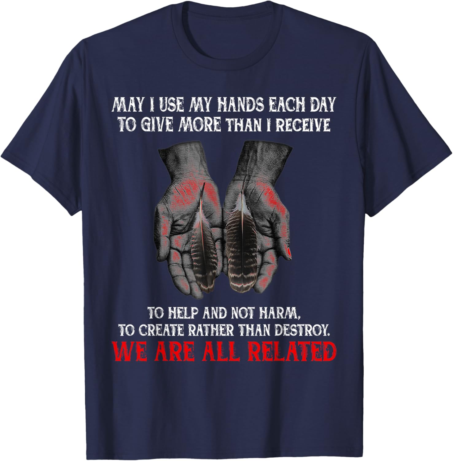 Inspirational May I Use My Hands T-Shirt for Daily Kindness and Giving - 10
