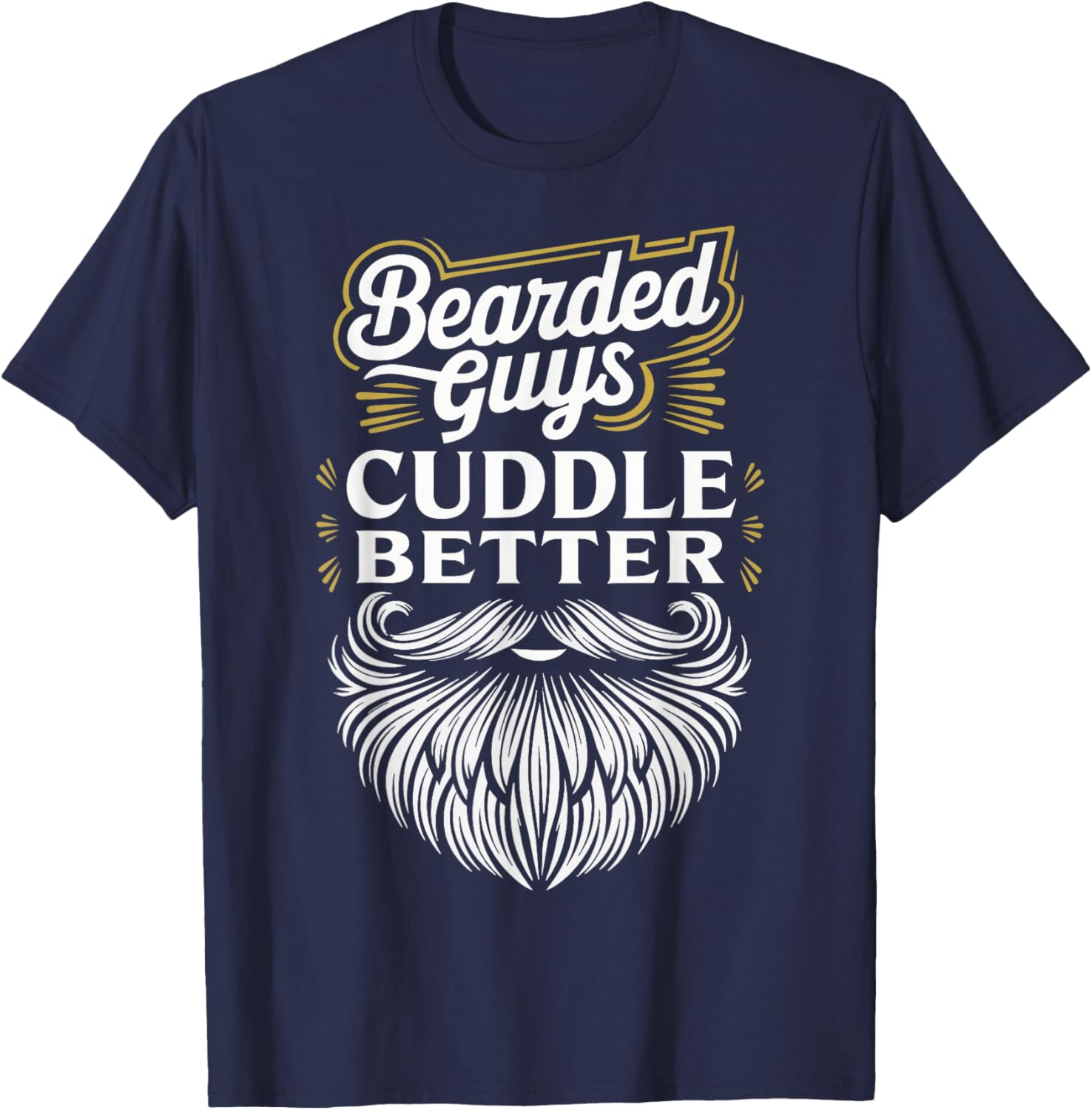 Bearded Guys Cuddle Better T-Shirt for Comfortable Casual Wear - 2