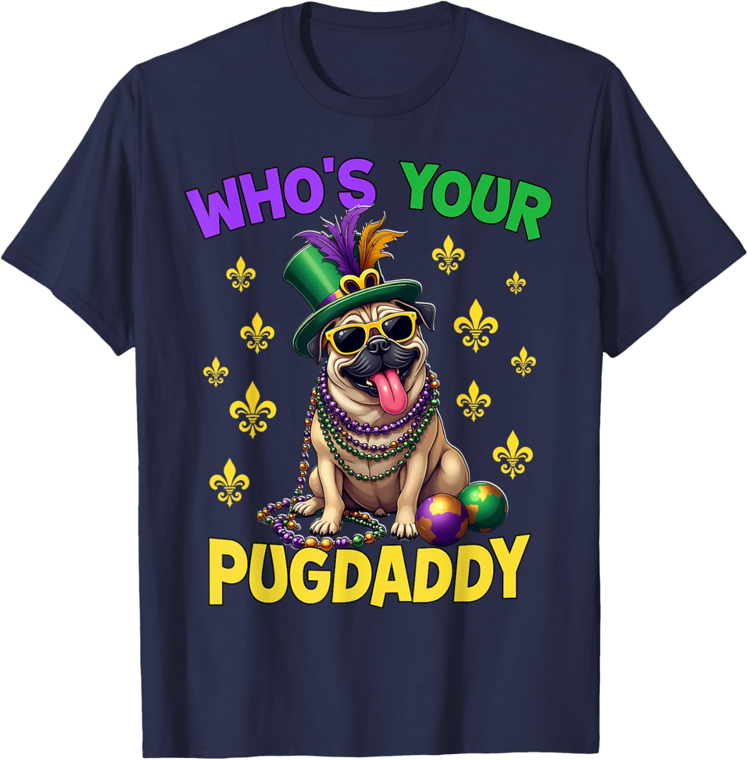 Pug Dad Mardi Gras T-Shirt Fun and Festive Pug Lover Apparel - 12