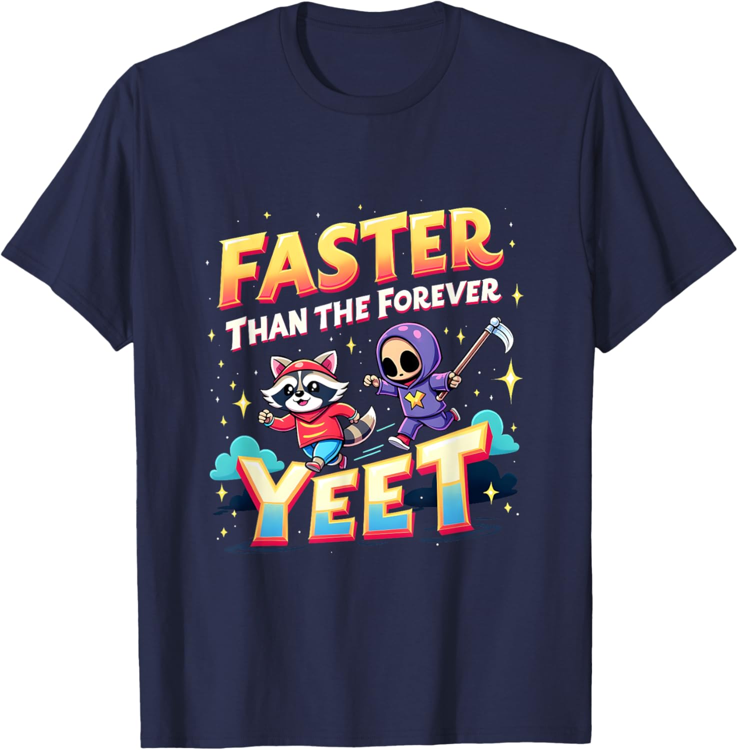 Faster Than The Forever Yeet Funny Raccoon Sloth T-Shirt for Fun Lovers - 19