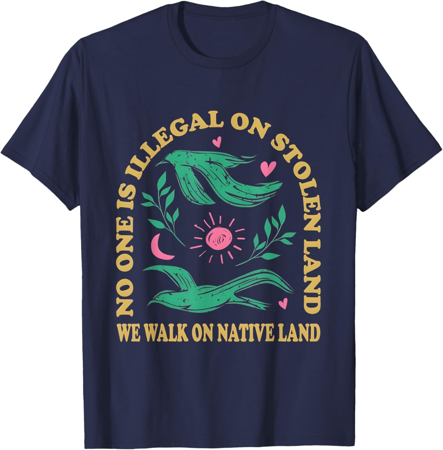 No One Is Illegal On Stolen Land Native American T-Shirt for All Ages - 19
