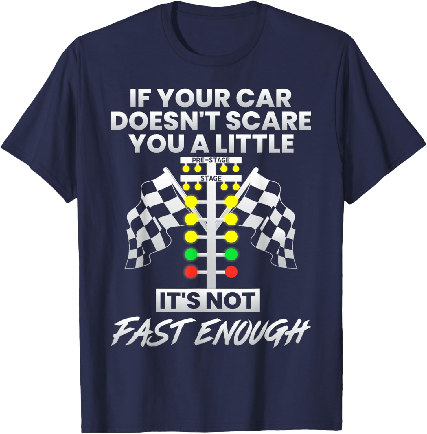 Fast Cars T-Shirt If Your Car Doesn't Scare You A Little Gift for Speed Lovers - 3