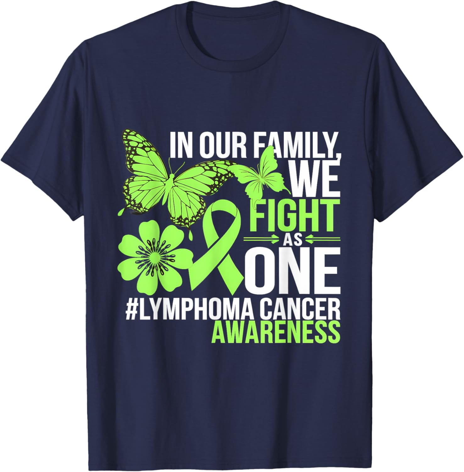 Green Ribbon Lymphoma Awareness We Fight As One T-Shirt for Supporters - 9