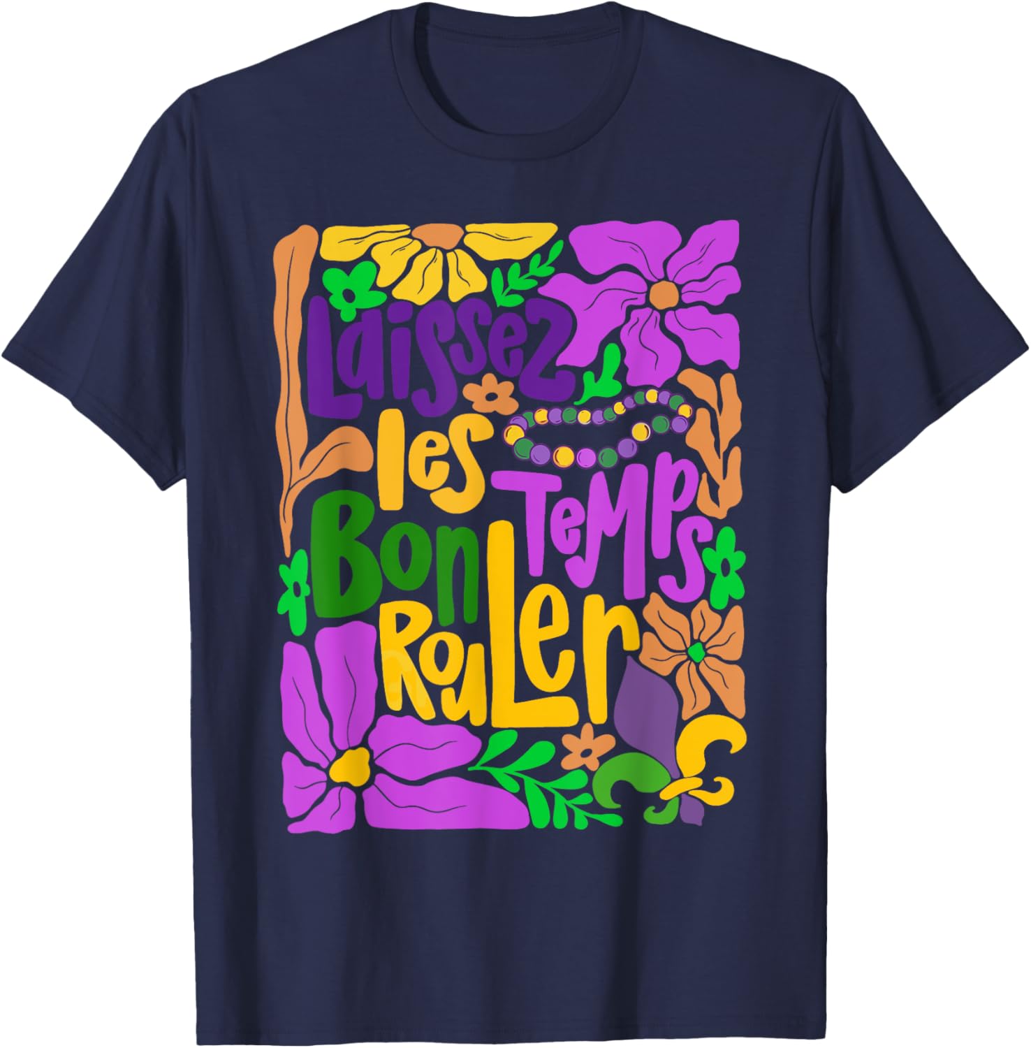 Laissez Les Bon Temps Rouler Mardi Gras Boho Floral T-Shirt for Fun Celebrations - 21