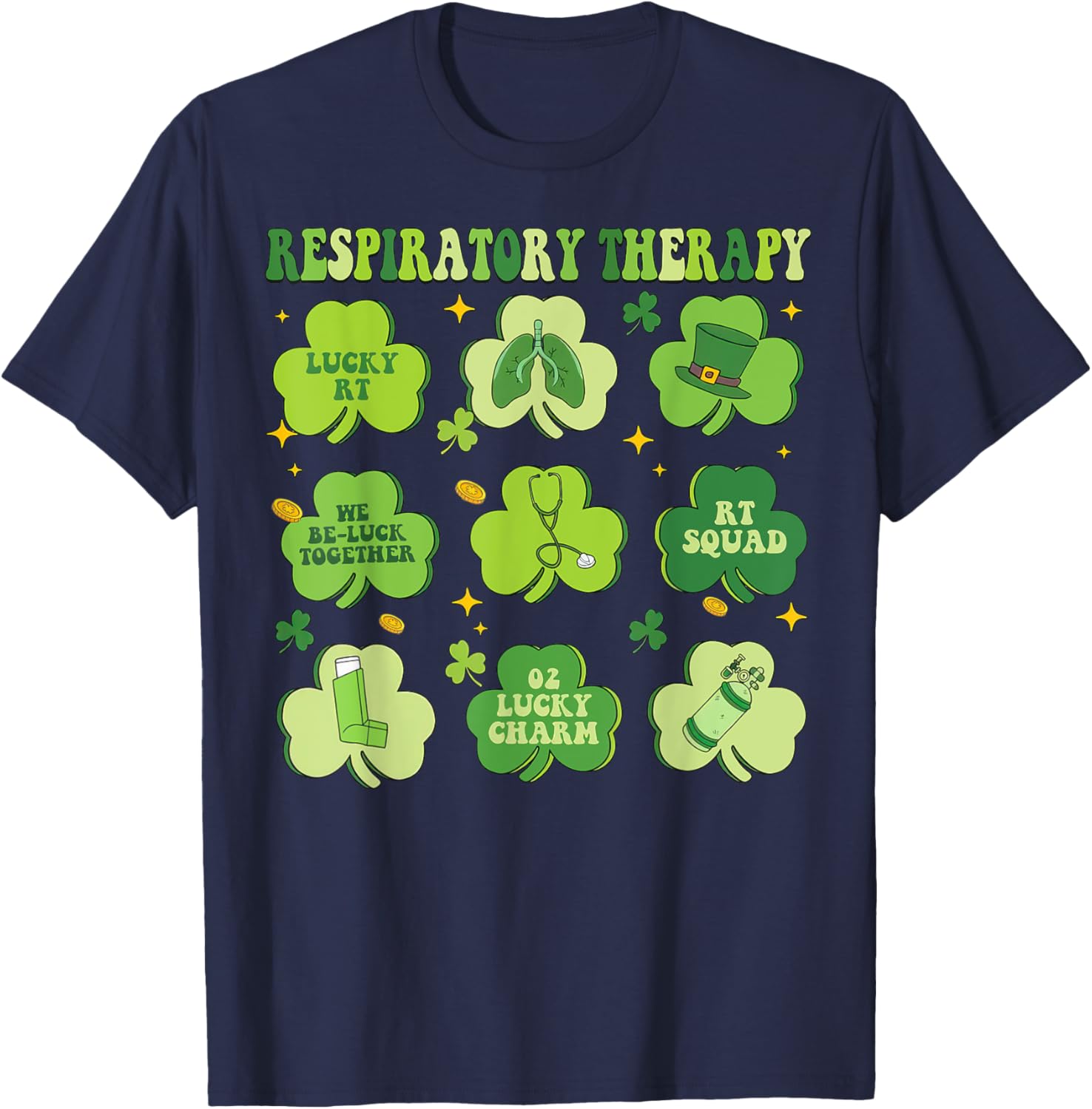St Patrick's Day Shamrock T-Shirt for Respiratory Therapists - 16